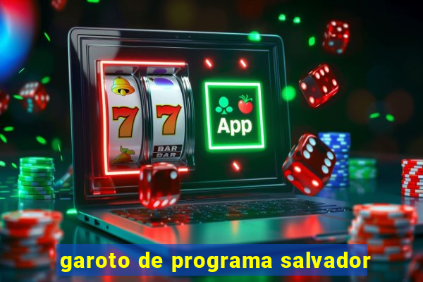 garoto de programa salvador